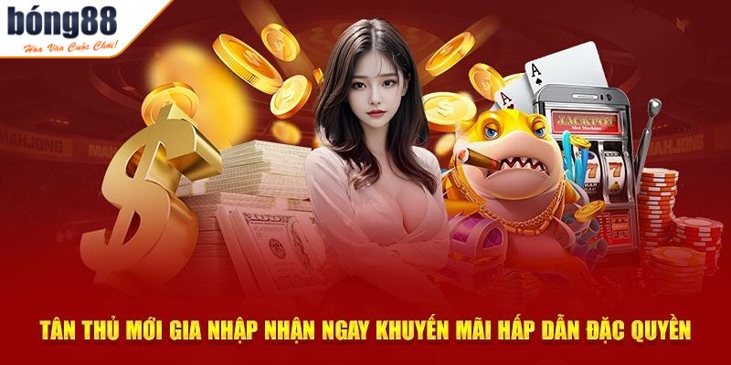 Tân thủ sẽ nhận gói ưu đãi chào mừng cực hấp dẫn
